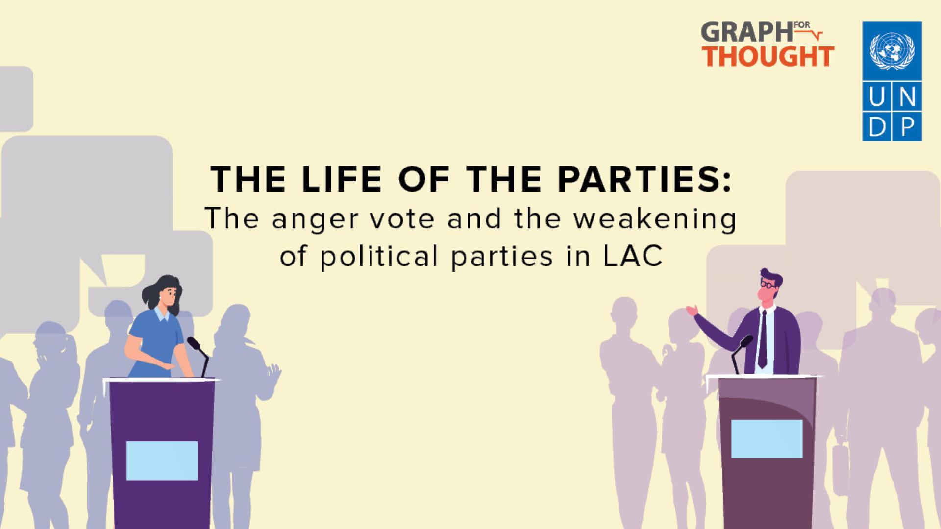 The Life of the Parties The anger vote and the weakening of political parties United Nations